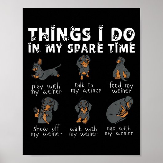 Poster Things I Do In My Spare Time Dachshund Cute Weiner (Devant)