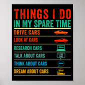 Poster Things I Do In My Spare Time Funny Car Lovers (Devant)