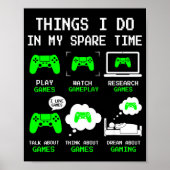 Poster Things I Do In My Spare Time Gaming Funny Gamer Bo (Devant)