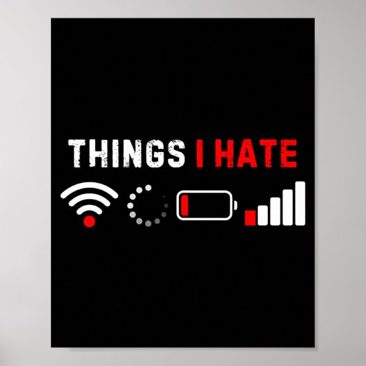 Poster Things I Hate Shirt Funny Computer Geek Gamer Humo (Devant)