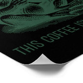 Poster This Coffee Isn't Coffeeing Funny Cafeine Addictio (Coin)