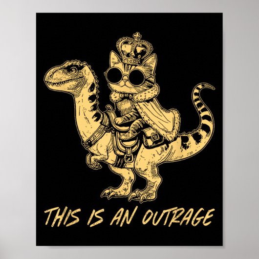 Poster This Is An Outrage Funny Princess Cat Riding Dinos (Devant)