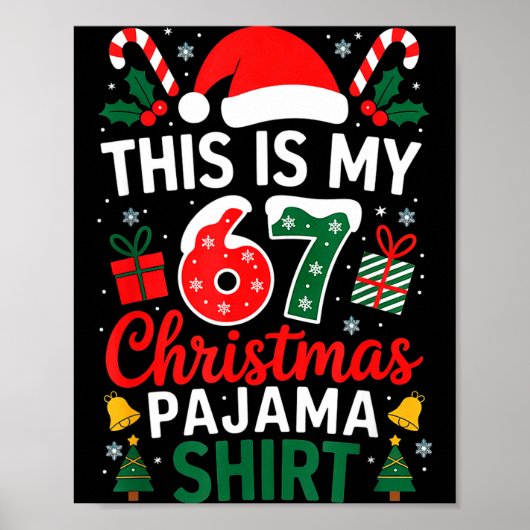 Poster This Is My 67 Christmas Pajama Shirt Funny 6 7 Mem (Devant)