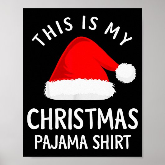 Poster This Is My Christmas Pajama Shirt Funny Christmas (Devant)