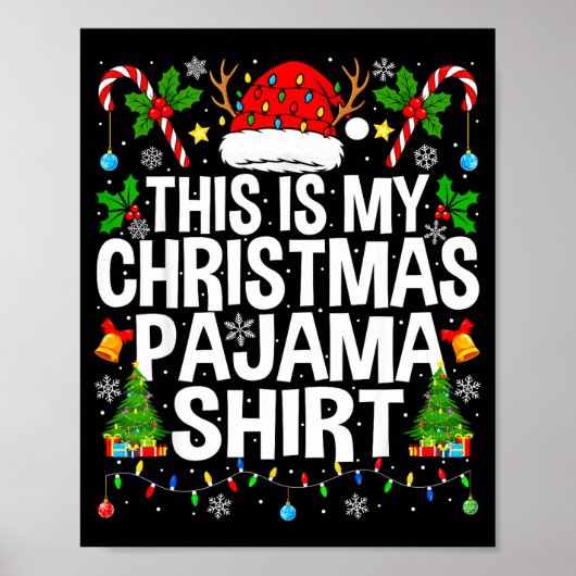 Poster This Is My Christmas Pajama Shirt Funny Xmas Pjs C (Devant)