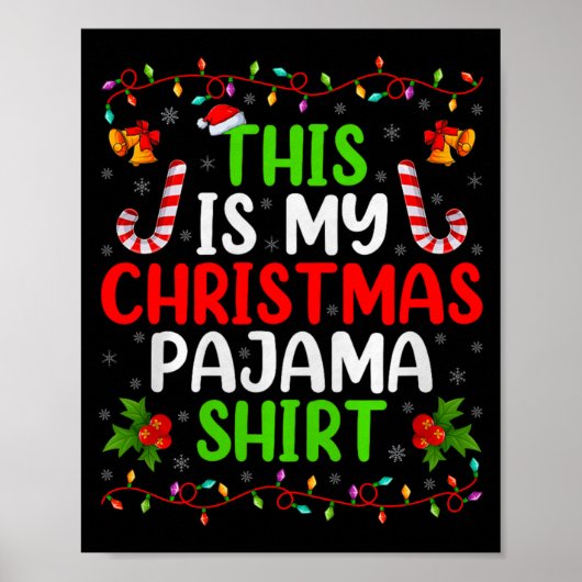 Poster This Is My Christmas Pajamas Funny Xmas Family Chr (Devant)