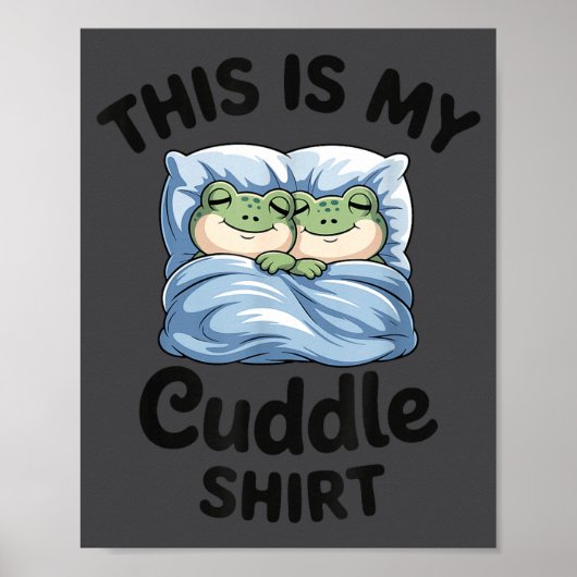 Poster This Is My Cuddle Shirt Funny Frog Couple  (Devant)