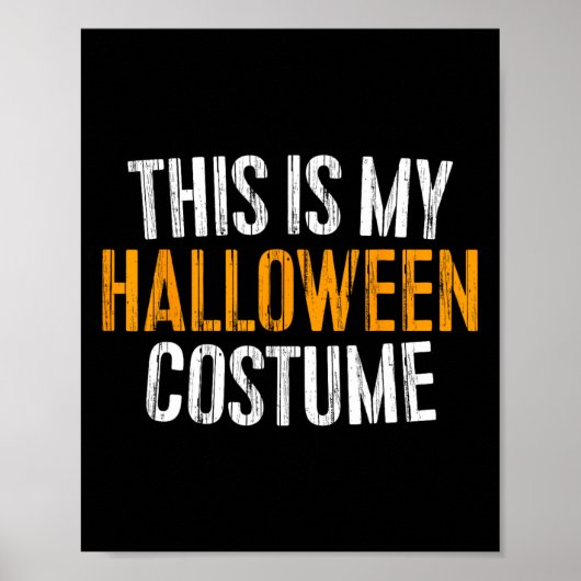 Poster This Is My Halloween Costume (Devant)