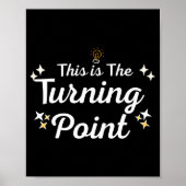 Poster This Is The Turning Int Sitivity Insrational Quote (Devant)