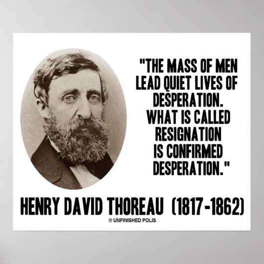 Poster Thoreau Lead Quiet vit la désespoir Démission (Devant)