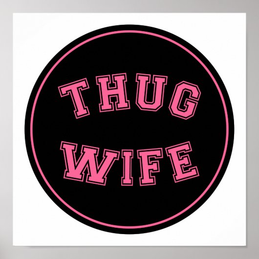 Poster Thug Wife, drôle de conception de femme (Devant)