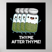 Poster Thyme après Thyme drôle Herbe Pun Dark BG (Devant)