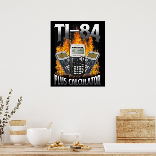 Poster Ti-84 Plus Calculator Funny Math Teacher (Cuisine)