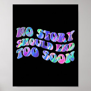 Poster Tie Dye Aucune Histoire Ne Devrait Se Terminer Tro