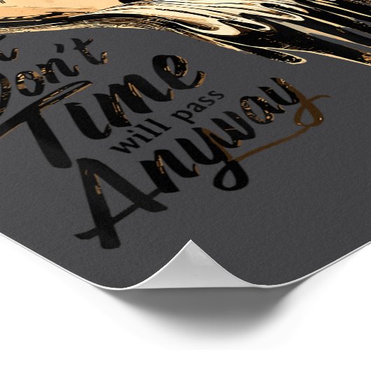 Poster Timeless Motivation Quote With Melting Clocks  (Coin)