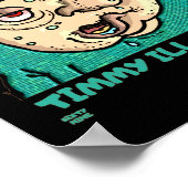Poster "TIMMY ILL FIGURE" drôle (Coin)