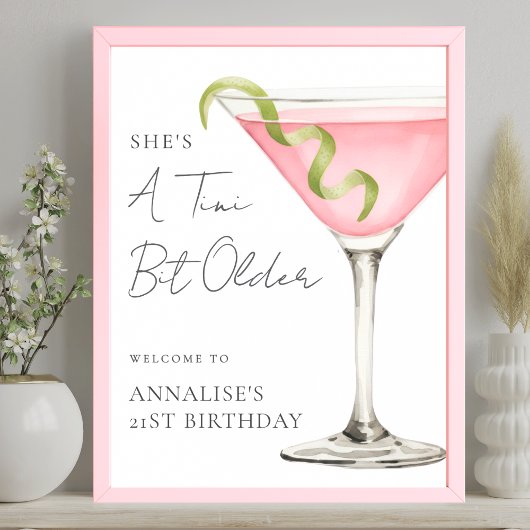 Poster Tini Bit Older Martini Birthday Party Welcome Sign