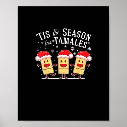Poster Tis Season For Tamales Christmas Mexican Food (Devant)