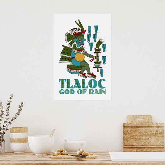 Poster Tlaloc (Cuisine)