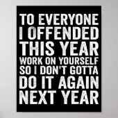 Poster To Everyone I Offended This Year Funny Sarcastic H (Devant)