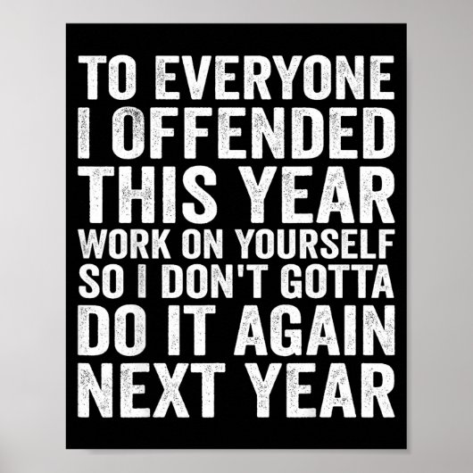 Poster To Everyone I Offended This Year Funny Sarcastic H (Devant)