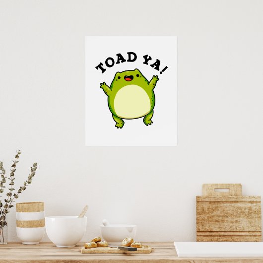 Poster Toad Ya Funny Frog Pun (Cuisine)