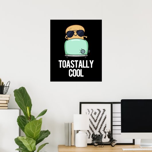 Poster Toastal Cool Funny Toast Pun Dark BG (Bureau à domicile)