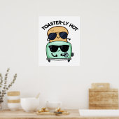 Poster Toasterly Hot Fundy Toaster Pun (Cuisine)