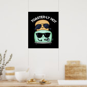 Poster Toasterly Hot Fundy Toaster Pun Dark BG (Cuisine)