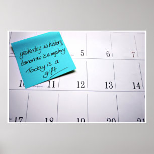 Poster Today is a gift print