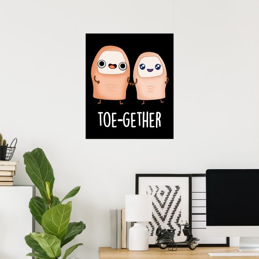 Poster Toe-gether Funny BIg Toe Pun Dark BG (Bureau à domicile)