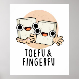 Poster Toefu Fingerfu Amusant Nourriture Pun de tofu