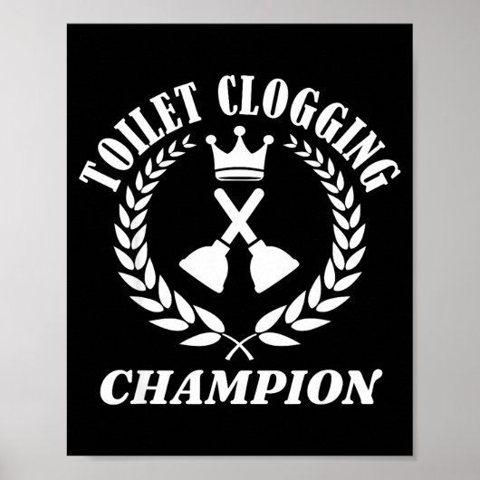 Poster Toilet Clogging Chamon Funny Sarcastic  (Devant)