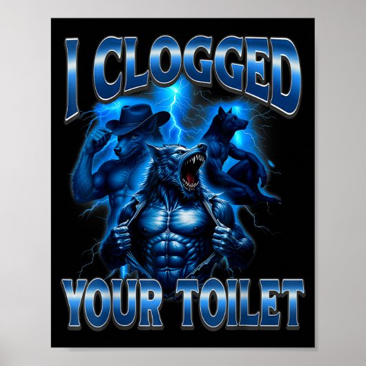Poster Toilette bouchée drôle alpha loup mème stupide (Devant)