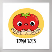 Poster Toma-toes Funny Tomato With Toes Pun (Devant)