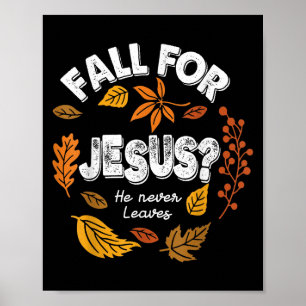 Poster Tomber Pour Jésus Il N'A Jamais Feuille Feuille Au