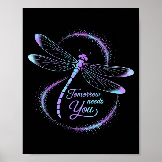 Poster Tomorrow Needs You Suicide Awareness Dragonfly (Devant)