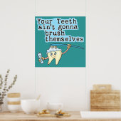 Poster Ton Dents Aint Va Se Brosser (Cuisine)