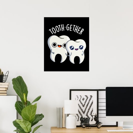Poster Tooth-gether Funny Tooth Pun Dark BG (Bureau à domicile)