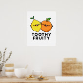 Poster Toothy Fruity Funny Fruit Pun (Cuisine)