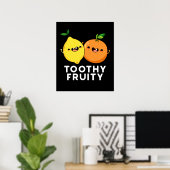 Poster Toothy Fruity Funny Fruit Pun Dark BG (Bureau à domicile)