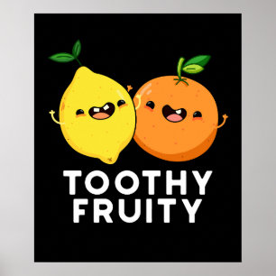 Poster Toothy Fruity Funny Fruit Pun Dark BG