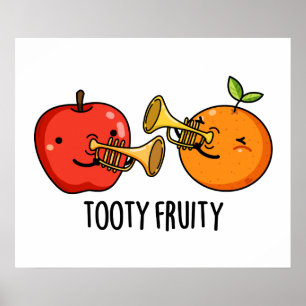 Poster Tooty Fruity Amusant Fruit Musicien Pun