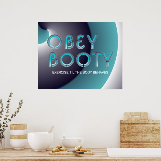 Poster TOP Obey Booty (Cuisine)