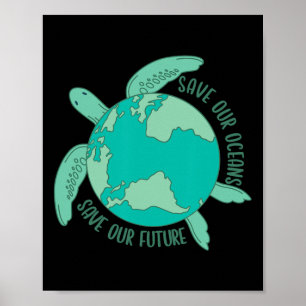 Poster Tortue Avec Terre Sauvez Nos Océans Sauvez Notre A