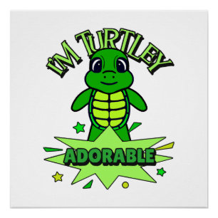 Poster Tortue Mignonne Citation Drôle Totalement Adorable