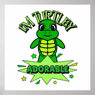Poster Tortue Mignonne Citation Drôle Totalement Adorable