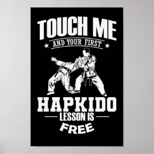 Poster Touchez-moi et votre première leçon de Hapkido est