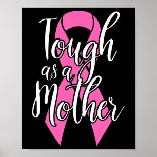 Poster Tough As A Mother - Amusant Cancer du sein Surviva