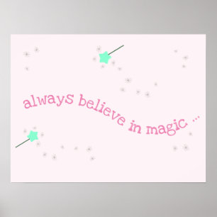 Poster Toujours croire en la magie - Baguettes Magiques d